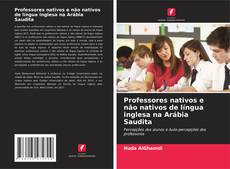 Bookcover of Professores nativos e não nativos de língua inglesa na Arábia Saudita