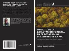 Capa do livro de IMPACTO DE LA EXPLOTACIÓN FORESTAL EN EL DESARROLLO SOSTENIBLE DE LA RDC 