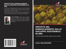 Bookcover of IMPATTO DEL DISBOSCAMENTO SULLO SVILUPPO SOSTENIBILE IN DRC