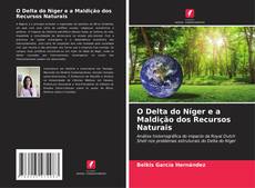 Bookcover of O Delta do Níger e a Maldição dos Recursos Naturais