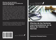 Efectos de los factores macroeconómicos en la Bolsa de Valores de Nairobi kitap kapağı