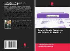 Capa do livro de Avaliação de Projectos em Educação Médica 