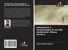 Buchcover von Fitochimica e farmacologia di un'erba medicinale, Mesua ferrea L