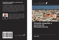 Bookcover of Vivienda asequible y servicios de infraestructuras