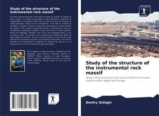 Capa do livro de Study of the structure of the instrumental rock massif 