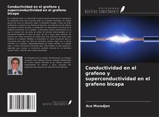 Buchcover von Conductividad en el grafeno y superconductividad en el grafeno bicapa