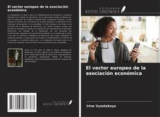 Buchcover von El vector europeo de la asociación económica