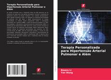 Buchcover von Terapia Personalizada para Hipertensão Arterial Pulmonar e Além