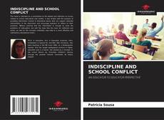 Bookcover of INDISCIPLINE AND SCHOOL CONFLICT