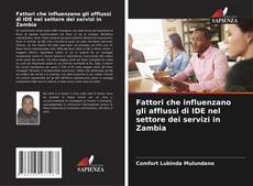 Capa do livro de Fattori che influenzano gli afflussi di IDE nel settore dei servizi in Zambia 
