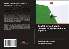 Bookcover of Conflit entre Fulani, bergers et agriculteurs au Nigeria