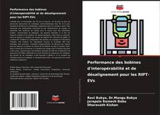 Capa do livro de Performance des bobines d'interopérabilité et de désalignement pour les RIPT-EVs 