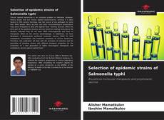 Copertina di Selection of epidemic strains of Salmonella typhi