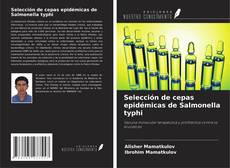 Copertina di Selección de cepas epidémicas de Salmonella typhi
