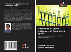 Capa do livro de Selezione di ceppi epidemici di Salmonella typhi 