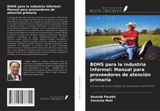 Portada del libro de BOHS para la industria informal: Manual para proveedores de atención primaria