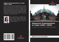 Copertina di Historical Protestantism in Cuba (1883- 1959)