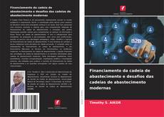 Buchcover von Financiamento da cadeia de abastecimento e desafios das cadeias de abastecimento modernas