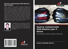 Capa do livro de Guerra commerciale USA-Messico per il tonno 