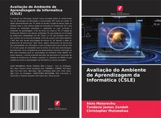 Обложка Avaliação do Ambiente de Aprendizagem da Informática (CSLE)