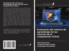 Capa do livro de Evaluación del entorno de aprendizaje de las ciencias de la computación (CSLE) 