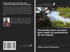 Capa do livro de Escaneado láser terrestre para medir los parámetros de los árboles 
