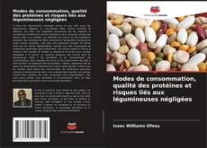 Portada del libro de Modes de consommation, qualité des protéines et risques liés aux légumineuses négligées