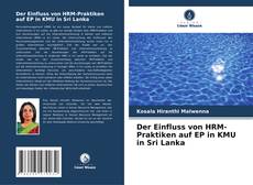 Portada del libro de Der Einfluss von HRM-Praktiken auf EP in KMU in Sri Lanka