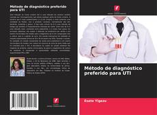 Método de diagnóstico preferido para UTI kitap kapağı
