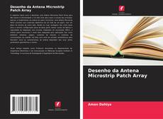Desenho da Antena Microstrip Patch Array kitap kapağı
