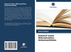 Capa do livro de Entwurf eines Mikrostreifen-Antennenfeldes 