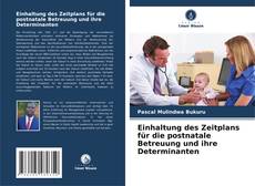 Bookcover of Einhaltung des Zeitplans für die postnatale Betreuung und ihre Determinanten