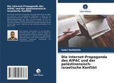 Bookcover of Die Internet-Propaganda des AIPAC und der palästinensisch-israelische Konflikt