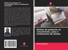 Copertina di Efeitos do potássio no crescimento, peso e rendimento da batata