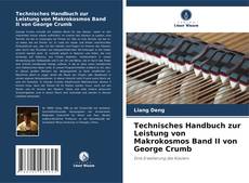 Portada del libro de Technisches Handbuch zur Leistung von Makrokosmos Band II von George Crumb