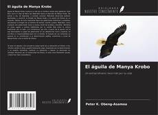 Capa do livro de El águila de Manya Krobo 
