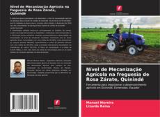 Bookcover of Nível de Mecanização Agrícola na freguesia de Rosa Zárate, Quinindé
