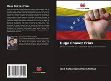 Bookcover of Hugo Chavez Frias