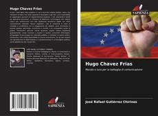 Buchcover von Hugo Chavez Frias