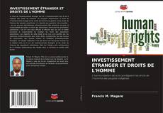 INVESTISSEMENT ÉTRANGER ET DROITS DE L'HOMME的封面