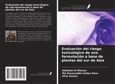 Обложка Evaluación del riesgo toxicológico de una formulación a base de plantas del sur de Asia