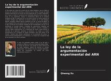 Обложка La ley de la argumentación experimental del ARN