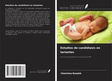 Couverture de Estudios de candidiasis en lactantes