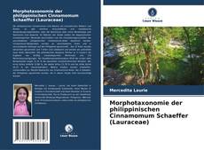 Обложка Morphotaxonomie der philippinischen Cinnamomum Schaeffer (Lauraceae)