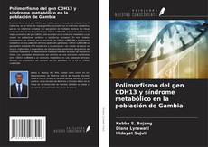 Portada del libro de Polimorfismo del gen CDH13 y síndrome metabólico en la población de Gambia