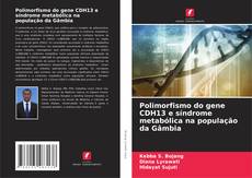 Capa do livro de Polimorfismo do gene CDH13 e síndrome metabólica na população da Gâmbia 