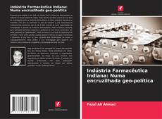 Capa do livro de Indústria Farmacêutica Indiana: Numa encruzilhada geo-política 
