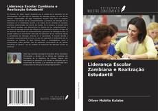Portada del libro de Liderança Escolar Zambiana e Realização Estudantil