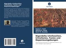 Buchcover von Nigerdelta Ichnfossilien, Ichnofazies, Fazies und Deponieumgebungen