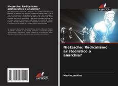 Capa do livro de Nietzsche: Radicalismo aristocratico o anarchia? 